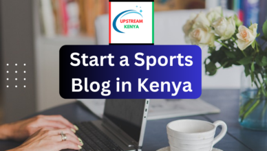 how to start a sports blog in kenya