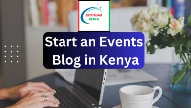 how to start an events blog in kenya