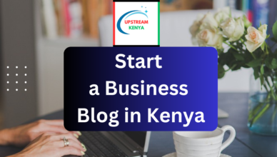 how to start a business blog in kenya