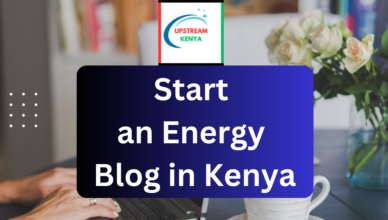 how to start an energy blog in kenya