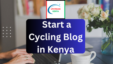 how to start a cycling blog in kenya